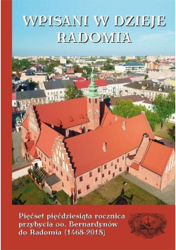 Wpisani w dzieje Radomia