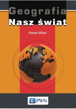 Geografia Nasz świat Zeszyt ćwiczeń