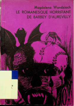 Le Romanesque Horrifiant de Barbey d aurevilly