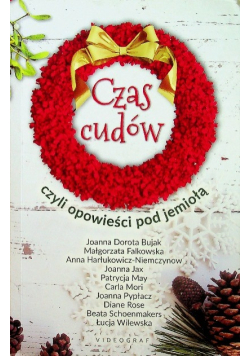 Czas cudów czyli opowieści pod jemiołą