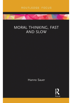 Moral Thinking, Fast and Slow