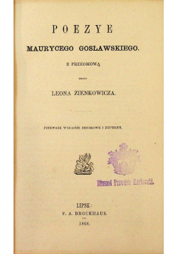 Poezye Maurycego Gosławskiego, 1864 r.
