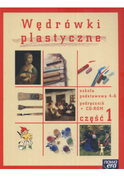 Wędrówki plastyczne 4-6  Podręcznik z płytą CD Część 1