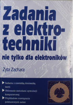 Zadania z elektrotechniki nie tylko dla elektroników + Autograf Zachara