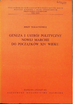 Geneza i ustrój polityczny nowej marchii do początku XIV wieku