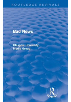 Bad News (Routledge Revivals)