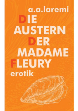 Die Austern der Madame Fleury