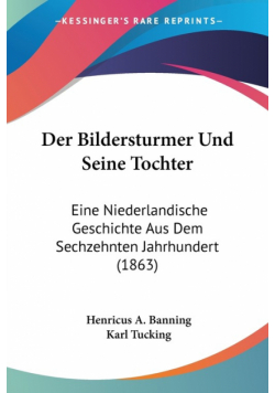 Der Bildersturmer Und Seine Tochter