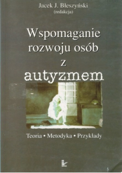 Wspomaganie rozwoju osób z autyzmem