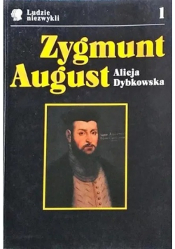 Ludzie niezwykli 1 Zygmunt August