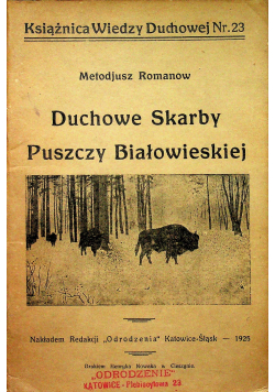 Duchowe skarby Puszczy Białowieskiej 1925 r