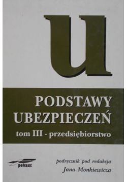 Podstawy ubezpieczeń, Tom III - Przedsiębiorstwo