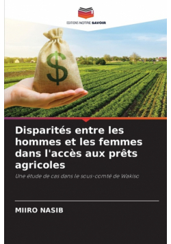Disparités entre les hommes et les femmes dans l'accès aux prêts agricoles