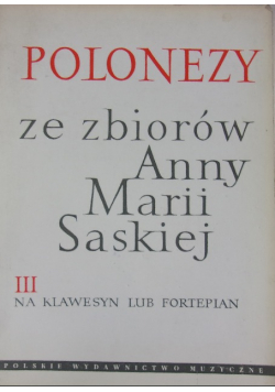 Polonezy ze zbiorów Anny Marii Saskiej