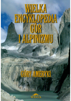 Kiełkowska Małgorzata,    - Wielka encyklopedia gór i alpinizmu t.4