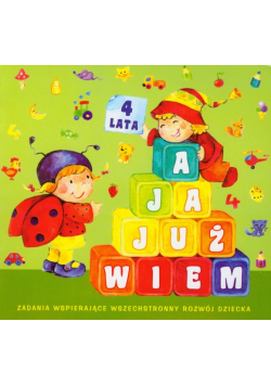 A ja już wiem 4 lata