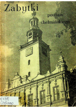 Zabytki powiatu Chełmińskiego