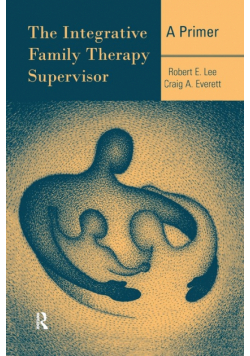 The Integrative Family Therapy Supervisor