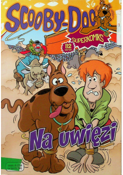 Scooby Doo Superkomiks Na uwięzi