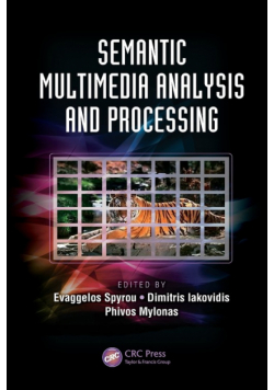 Semantic Multimedia Analysis and Processing