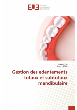 Gestion des edentements totaux et subtotaux mandibulaire