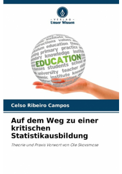 Auf dem Weg zu einer kritischen Statistikausbildung