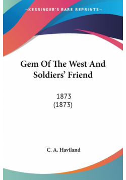 Gem Of The West And Soldiers' Friend