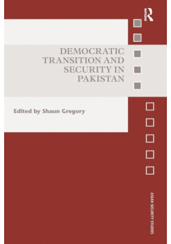 Democratic Transition and Security in Pakistan