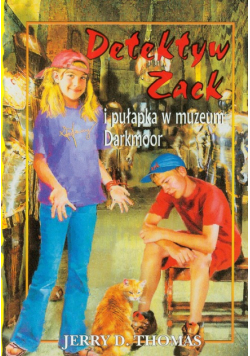 Detektyw Zack i pułapka w muzeum Darkmoor, t.8