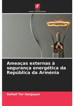 Ameaças externas à segurança energética da República da Arménia