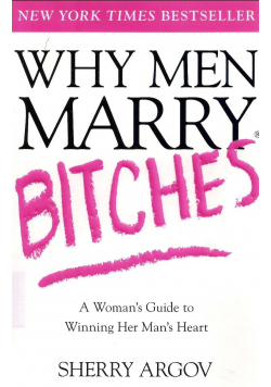 Why men marry bitches