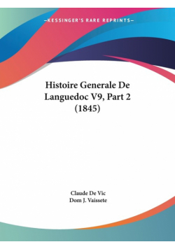 Histoire Generale De Languedoc V9, Part 2 (1845)