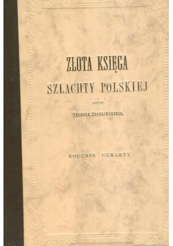 Złota księga szlachty polskiej rocznik czwarty