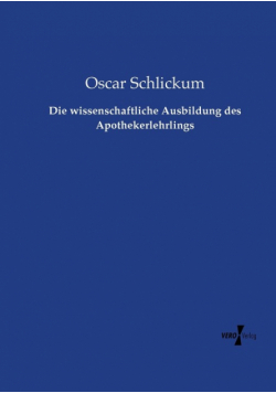 Die wissenschaftliche Ausbildung des Apothekerlehrlings