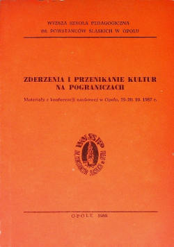 Zderzenia i przenikanie kultur na pograniczach