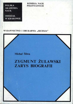 Zygmunt Żuławski Zarys Biografii