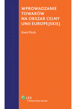 Wprowadzenie towarów na obszar celny Unii Europejskiej