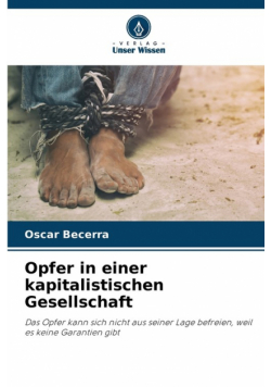 Opfer in einer kapitalistischen Gesellschaft