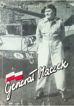 Generał Maczek najstarszy żołnierz Rzeczypospolitej