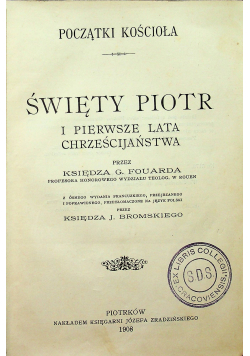 Święty Piotr i pierwsze lata chrześcijaństwa 1908 r