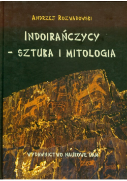 Indoirańczycy sztuka i mitologia