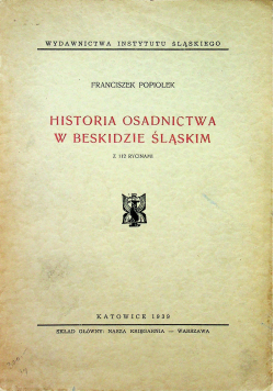 Historia osadnictwa w Beskidzie Śląskim 1939 r.