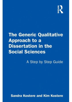 The Generic Qualitative Approach to a Dissertation in the Social Sciences