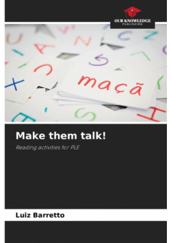 Make them talk!