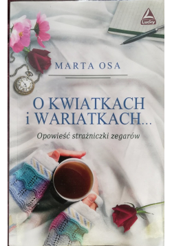 O kwiatkach i wariatkach