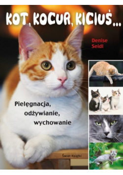 Seidl Denise - Kot, kocur, kiciuś…