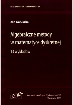 Algebraiczne metody w matematyce dyskretnej