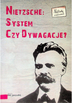 Nietzsche System czy dywagacje Tom 2