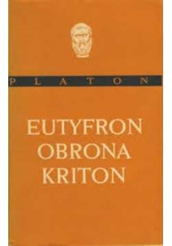 Platona Eutyfron Obrona Kriton