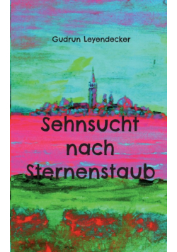 Sehnsucht nach Sternenstaub